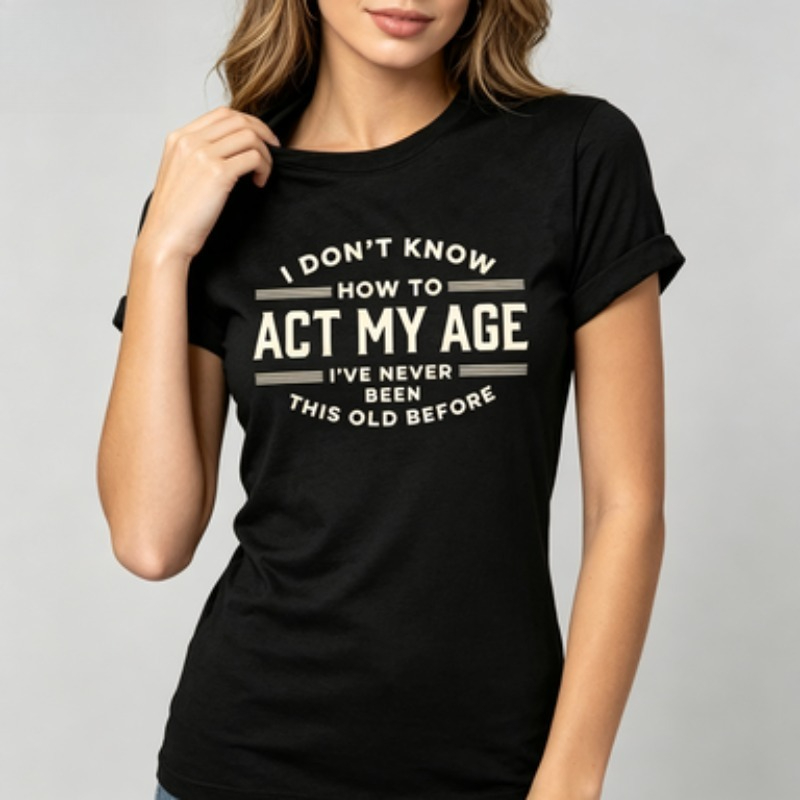 Street Style Fashion Quotes - Günlük Rahat Tişört Komik Söz 